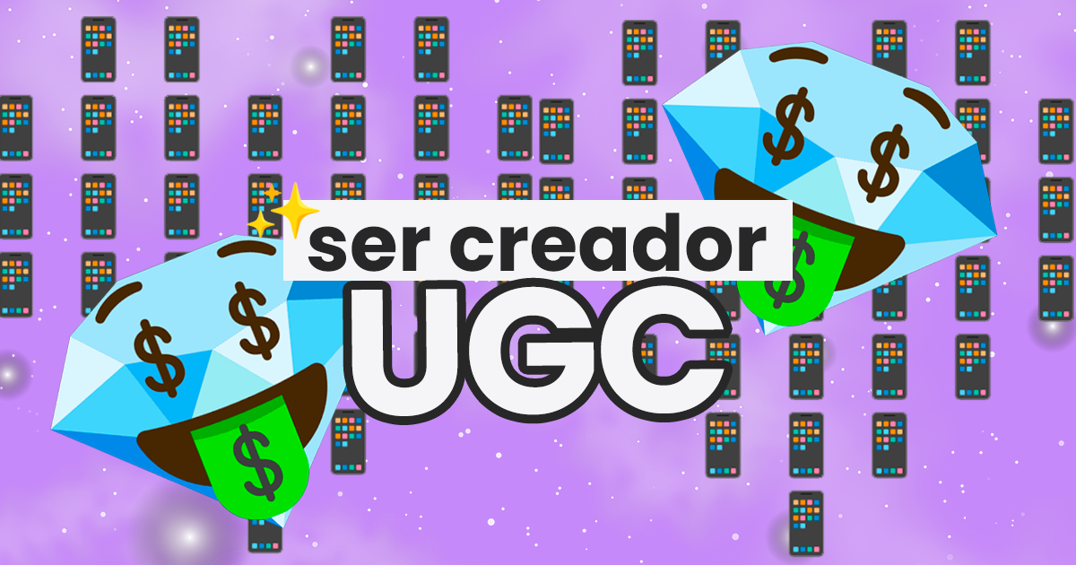 Cómo ser un Creador de Contenido UGC y ganar dinero